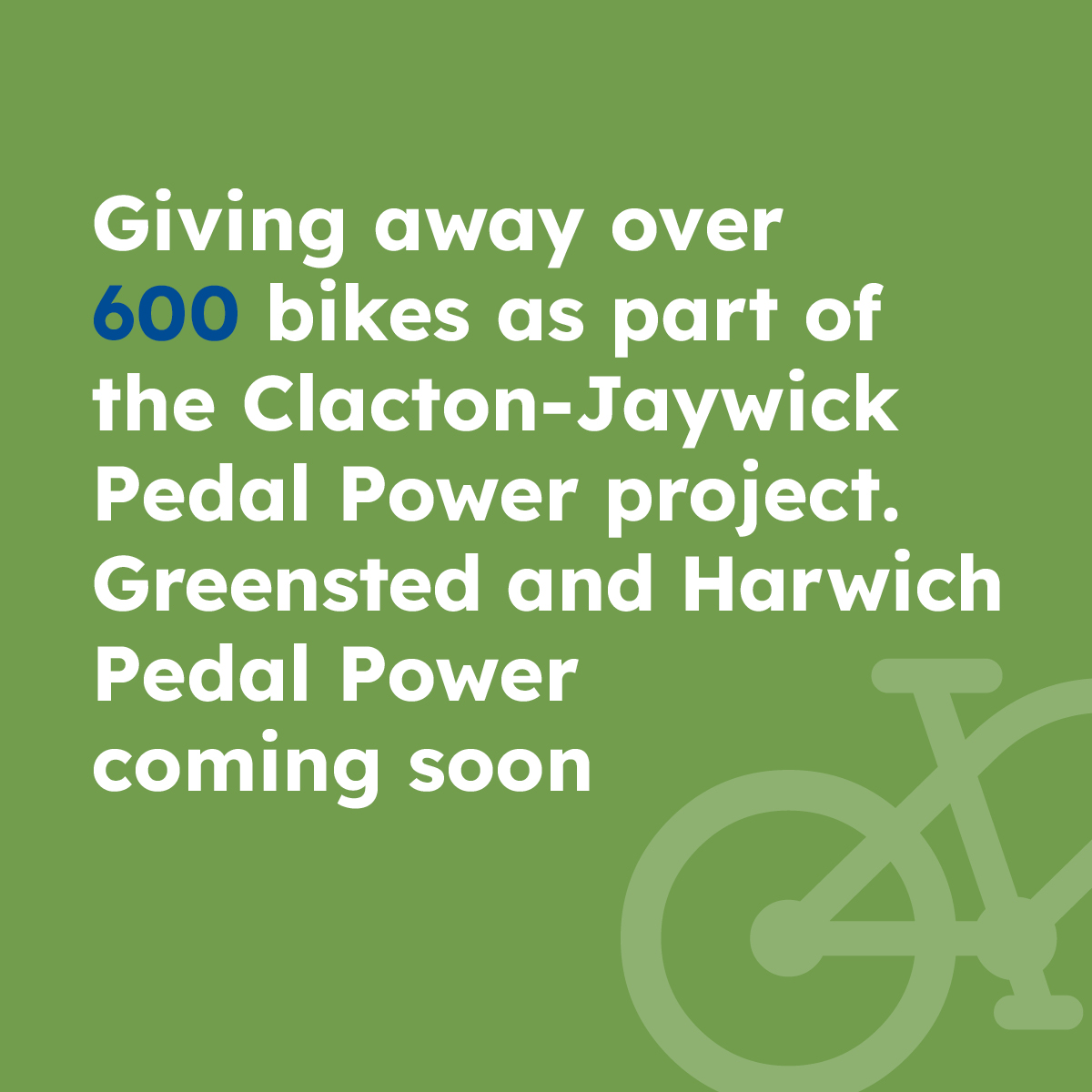 Have given away 600 bikes a part of the Clacton-Jaywick Pedal Power project and Harwich Pedal Power coming soon